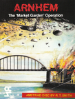 Arnhem -The- Market-Garden -Operation-01